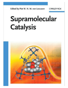 Piet W. N. M. van Leeuwen - Supramolecular Catalysis-Wiley-VCH (2008)(Z-Lib.io)