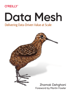 Zhamak Dehghani - Data Mesh  Delivering Data-Driven Value at Scale-O'Reilly Media (2022)