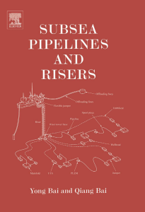 Yong Bai Qiang Bai - Subsea Pipelines and Risers Book