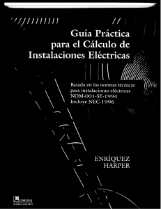 Guía práctica para el cálculo de instalaciones eléctricas  basada en las normas técnicas para instalaciones eléctricas   ( PDFDrive )
