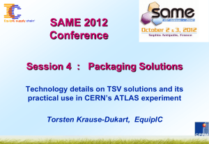 SAME2012 Session4 Packaging Solutions - Details on TSV TKrauseDukart r15