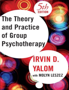 Theory and Practice of Group Psychotherapy, 5th Ed. Yalom