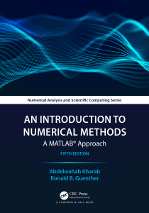 (Numerical Analysis and Scientific Computing Series) Abdelwahab Kharab, Ronald B. Guenther - An Introduction to Numerical Methods  A MATLAB Approach, 5th Edition-CRC Press (2023)