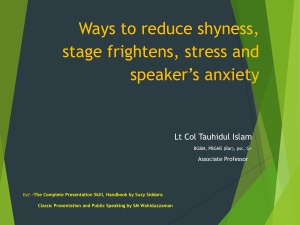 Ways to reduce shyness, stage frightens, stress and speaker’s anxiety 