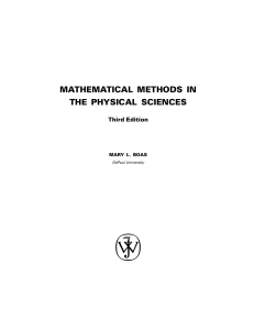 BOAS' MATHEMATICAL METHODS IN THE PHYSICAL SCIENCES 3TH EDITION