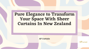 Pure Elegance to Transform Your Space With Sheer Curtains In New Zealand 