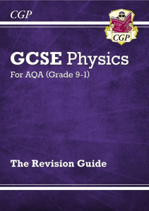 CGP GSCE Physics AQA Revision Guide 17 06 2018 ( PDFDrive )