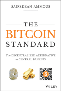 The Bitcoin standard the decentralized alternative to central banking