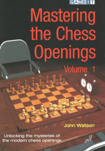 Gambit Mastering the Chess Openings Vol 1