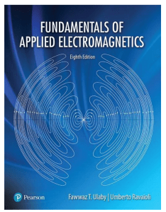 Fundamentals of Applied Electromagnetics -- Ulaby, Fawaz & Ravaioli, Umberto -- 8 -- Pearson -- bc8c2534bb04b512baa21d57e3153e7a -- Anna’s Archive