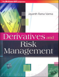 Jayanth Rama Varma - Derivatives and risk management-Tata McGraw-Hill (2008)(Z-Lib.io)