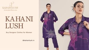 Buy Women Clothes Online in India- Kahani Lush