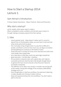 How to Start a Startup 2014 Lecture 1 & 2 Notes