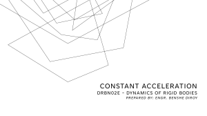 Lecture 01. Rectilinear Motion - Constant Acceleration