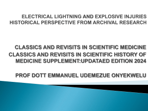 ELECTRICAL LIGHTNING AND EXPLOSIVE INJURIES HISTORICAL PERSPECTIVE FROM