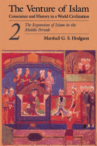 The Venture of Islam Expansion-in-Middle Age Vol-2 Marshall-Hodgson