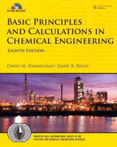 Basic Principles and Calculations in Chemical Engineering (8th Edition)