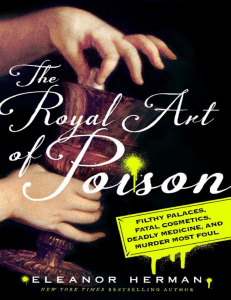  OceanofPDF.com The Royal Art of Poison - Eleanor Herman