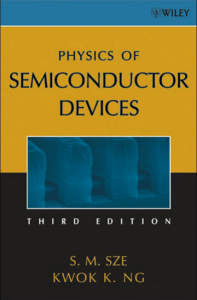 Simon M. Sze, Kwok K. Ng - Physics of Semiconductor Devices(3rd edition, 2006)