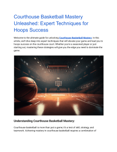 Courthouse Basketball Mastery Unleashed  Expert Techniques for Hoops Success