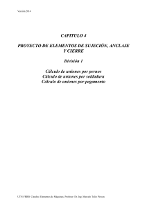 CAPITULO 4.1. SUJECION. CALCULO DE PERNOS, SOLDADURA Y PEGA,ENTOS.cap04-01