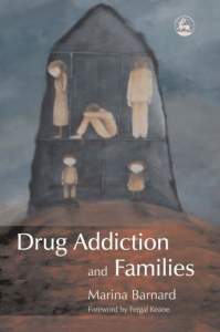Marina Barnard, Fergal Keane - Drug Addiction and Families (2006, Jessica Kingsley Publishers) - libgen.li