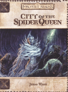 D20 3e - Forgotten Realms - City of the Spider Queen (lvl 10-18) - Copy