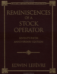 Reminiscences of a Stock Operator - bio of jesse livermore - edwin