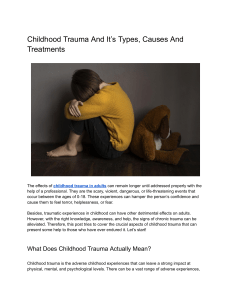 Childhood Trauma And It’s Types, Causes And Treatments