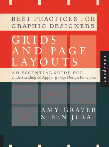 Best Practices for Graphic Designers, Grids and Page Layouts  An Essential Guide for Understanding and Applying Page Design Principles - PDF Room