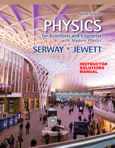 Raymond A. Serway, John W. Jewett - Physics for Scientists and Engineers with Modern Physics Instructor Solution Manual-Cengage Learning