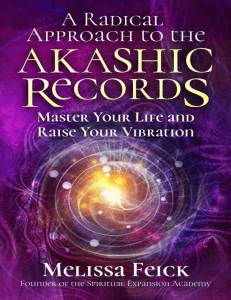 A Radical Approach to the Akashic Records Master Your Life and Raise Your Vibration ( PDFDrive )