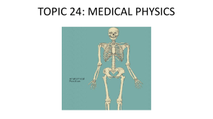 A Level Topic 24 - Medical Physics