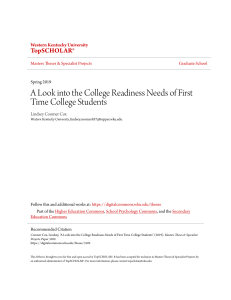 A Look into the College Readiness Needs of First Time College Stu