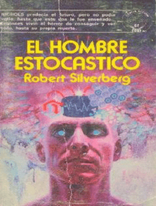 El hombre estocastico - Robert Silverberg