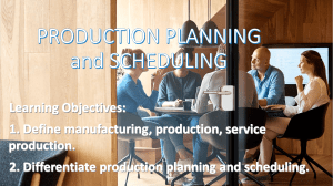 Production planning and scheduling