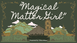 Catch Up Friday - Magical Matter Girl
