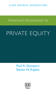 [Elgar Advanced Introductions] Paul A. Gompers, Steven N. Kaplan - Advanced Introduction to Private Equity (2022, Edward Elgar Publishing)