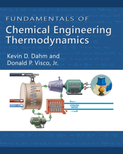 Kevin D. Dahm, Donald P. Visco - Fundamentals of Chemical Engineering Thermodynamics-CL Engineering (2014)