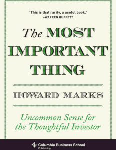 The Most Important Thing  Uncommon Sense f - Howard Marks