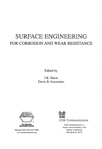 Surface engineering for corrosion and wear resistance