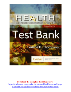 Health and Health Care Delivery in Canada 3rd Edition by Valerie D. Thompson Test Bank