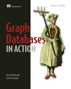 Dave Bechberger Josh Perryman - Graph Databases in Action-Manning Publications 2020