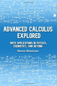 Advanced Calculus Explored: With applications in physics, chemistry and beyond