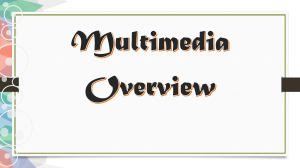 Lesson-1-Multimedia-Overview