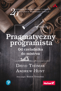 pragmatyczny-programista-od-czeladnika-do-mistrza-wydanie-ii-david-thomas-andrew-hunt-helion