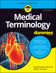 Medical Terminology For Dummies, 3rd Edition (Beverley Henderson) (Z-Library)