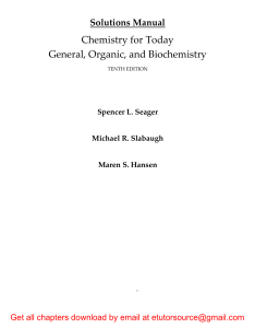 Solutions Manual Chemistry for Today General, Organic, and Biochemistry 10e Spencer Seager, Michael Slabaugh, Maren Hansen