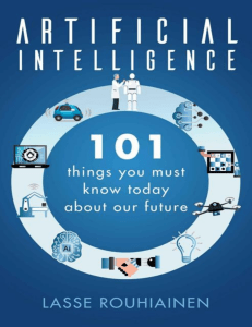 Artificial Intelligence 101 things you must know today about our future