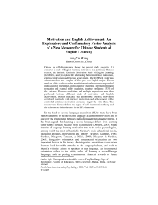 Motivation and English Achievement An Exploratory and Confirmatory Factor Analysis of a New Measure for Chinese Students of English Learning